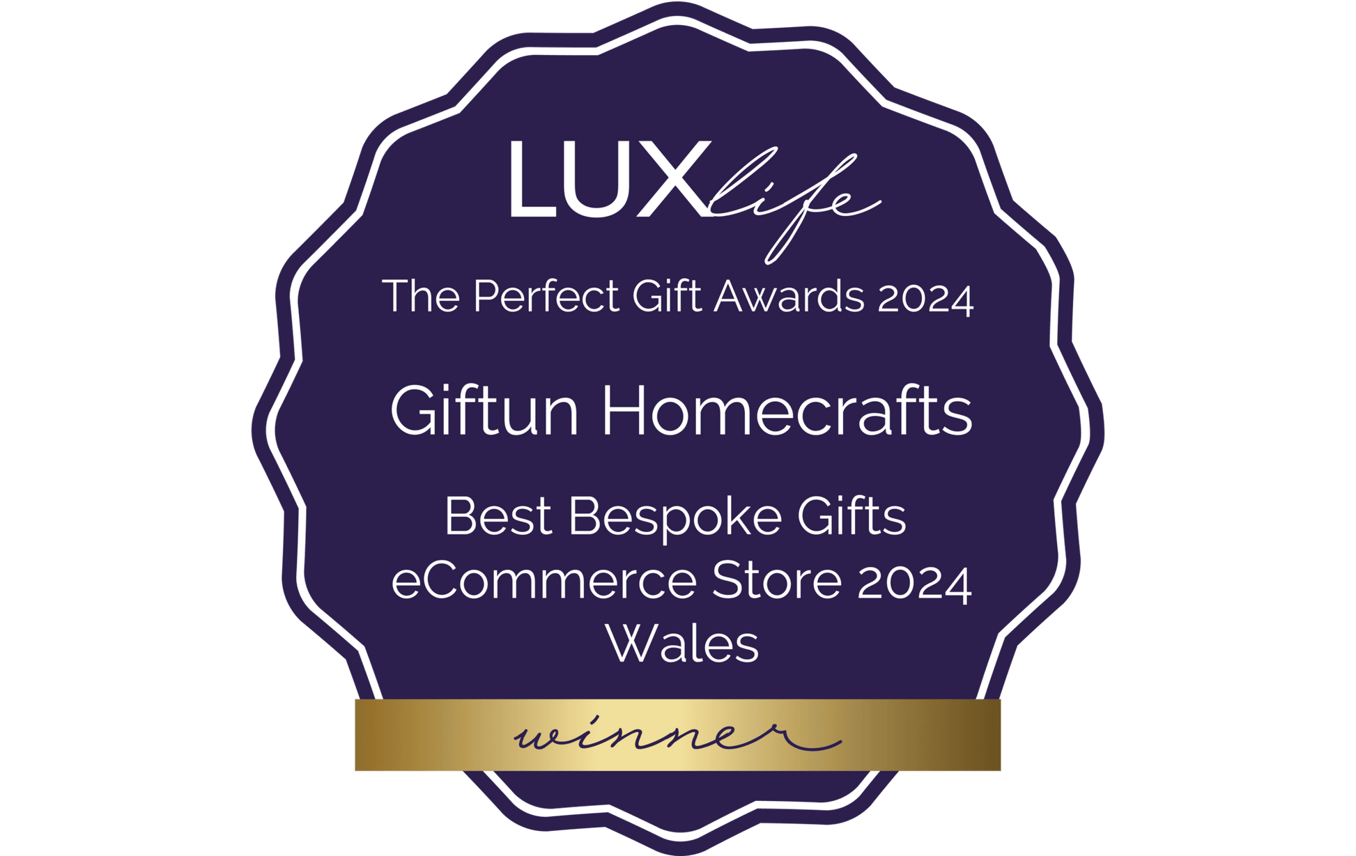 Giftun Homecrafts is a multi-award-winning company. Winners of the LUXlife Perfect Gift Awards 2024 for 'Best Bespoke Gifts eCommerce Store Wales'.