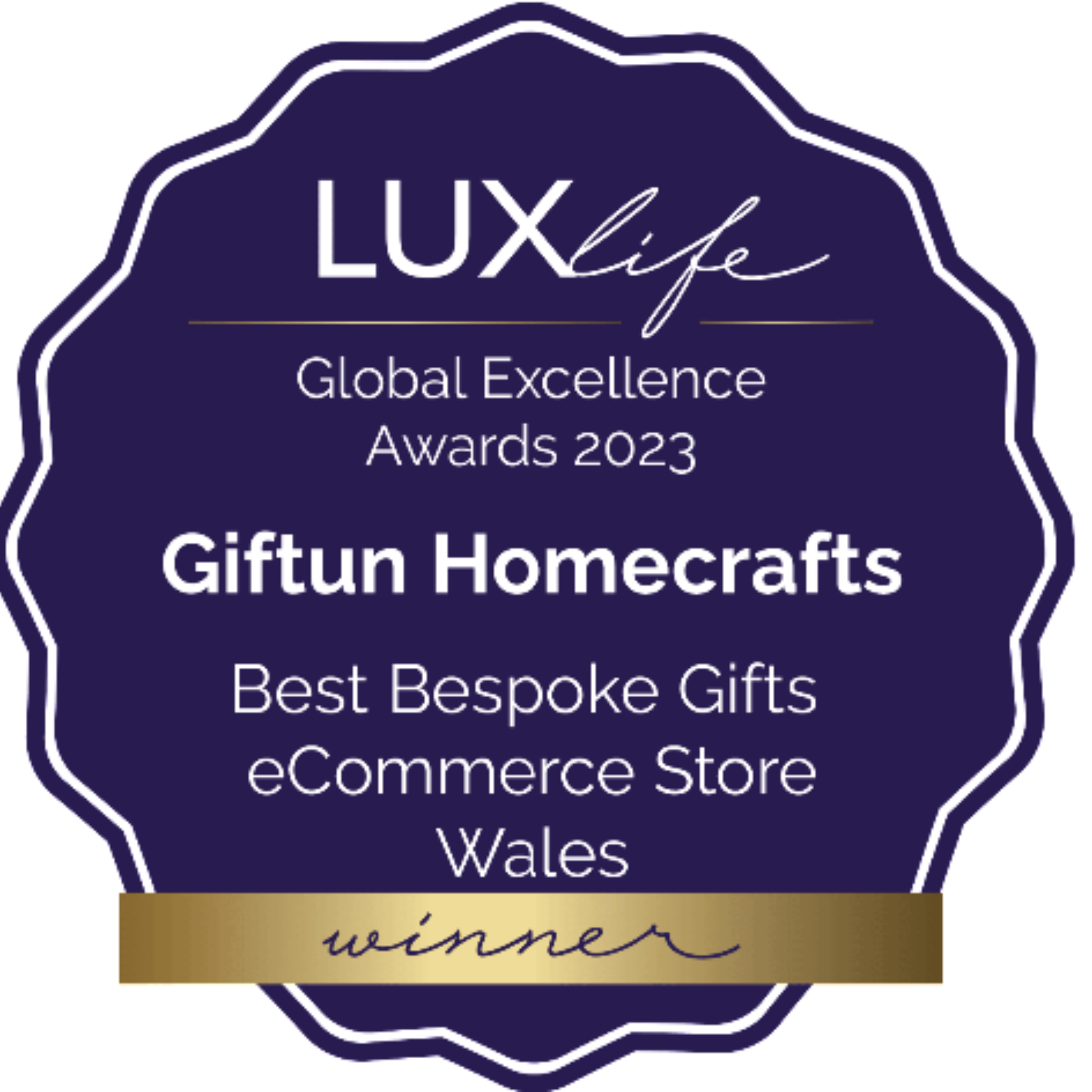 Award certificate for Giftun Homecrafts: Winner of the LUXlife Global Excellence Awards 2023 for Best Bespoke Gifts eCommerce Store in Wales